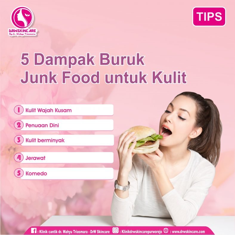 5 Dampak Buruk Junk Food untuk Kulit