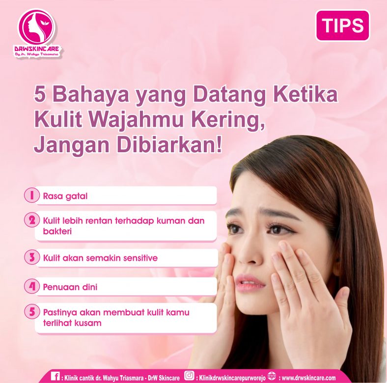 5 Bahaya yang Datang Ketika Kulit Wajahmu Kering, Jangan Dibiarkan!