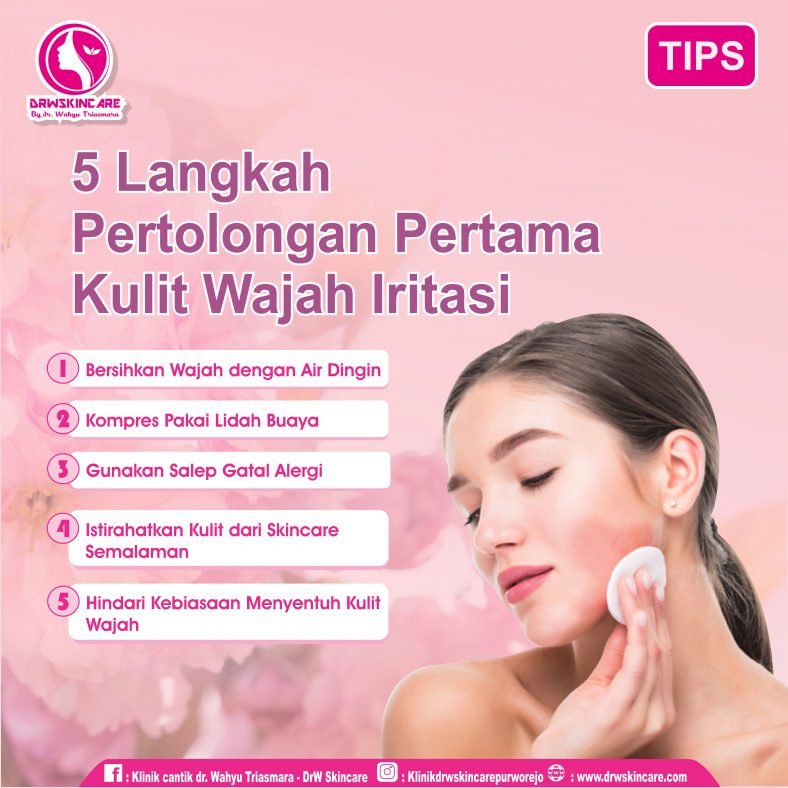 5 Langkah Pertolongan Pertama Kulit Wajah Iritasi