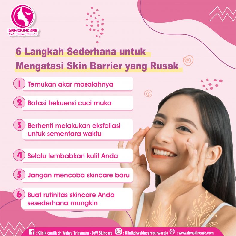 6 Langkah Sederhana untuk Mengatasi Skin Barrier yang Rusak