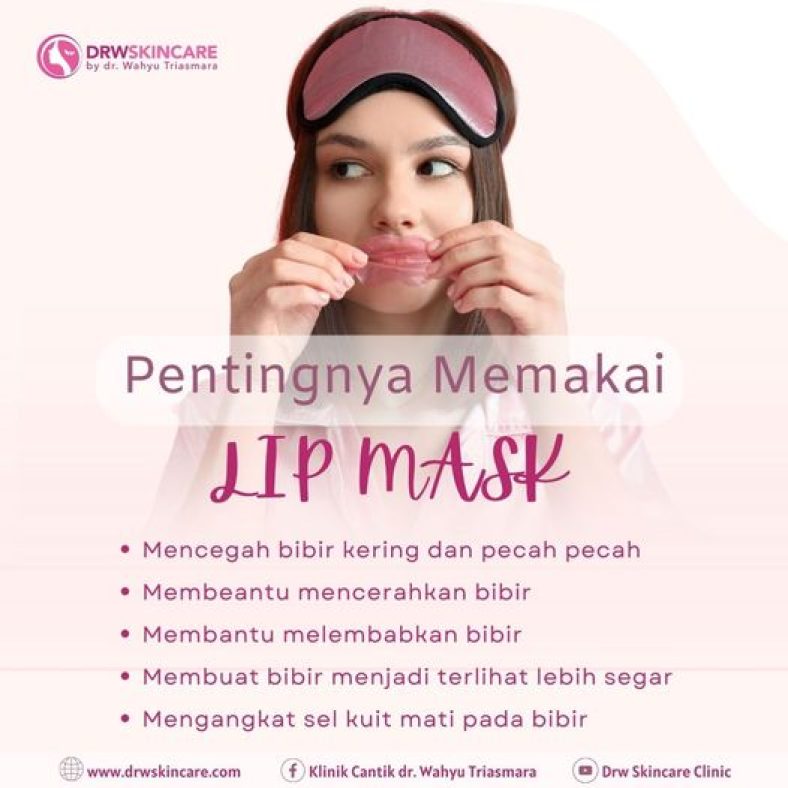 Pentingnya Memakai Lips Mask