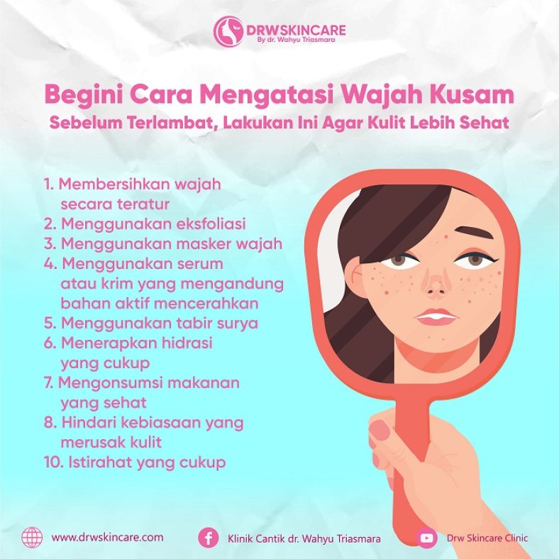 Begini Cara Mengatasi Wajah Kusam Sebelum Terlambat, Lakukan Ini Agar Kulit Lebih Sehat