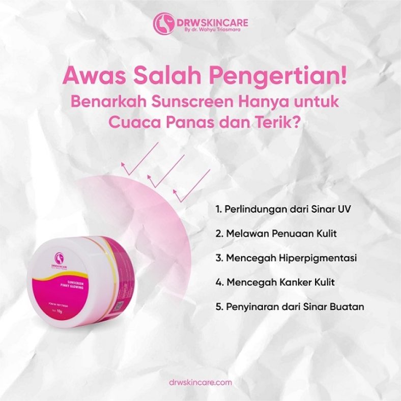 Awas Salah Pengertian! Benarkah Sunscreen Hanya untuk Cuaca Panas dan Terik?