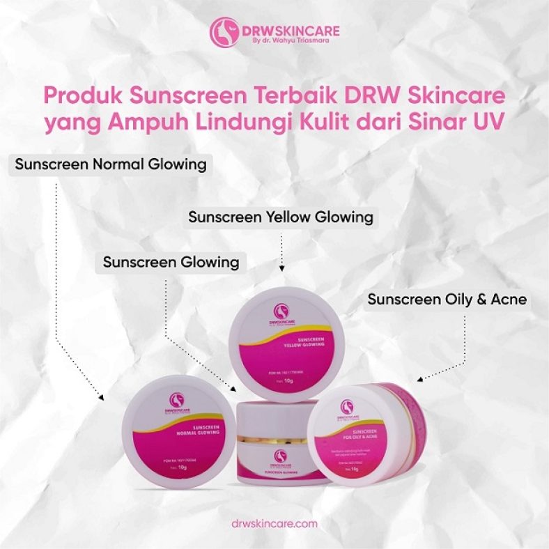 Produk Sunscreen Terbaik DRW Skincare yang Ampuh Lindungi Kulit dari Sinar UV, yang Mana?