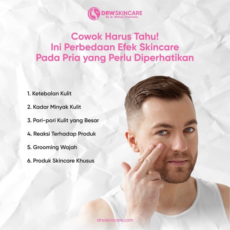 Cowok Harus Tahu! Ini Perbedaan Efek Skincare Pada Pria yang Perlu Diperhatikan