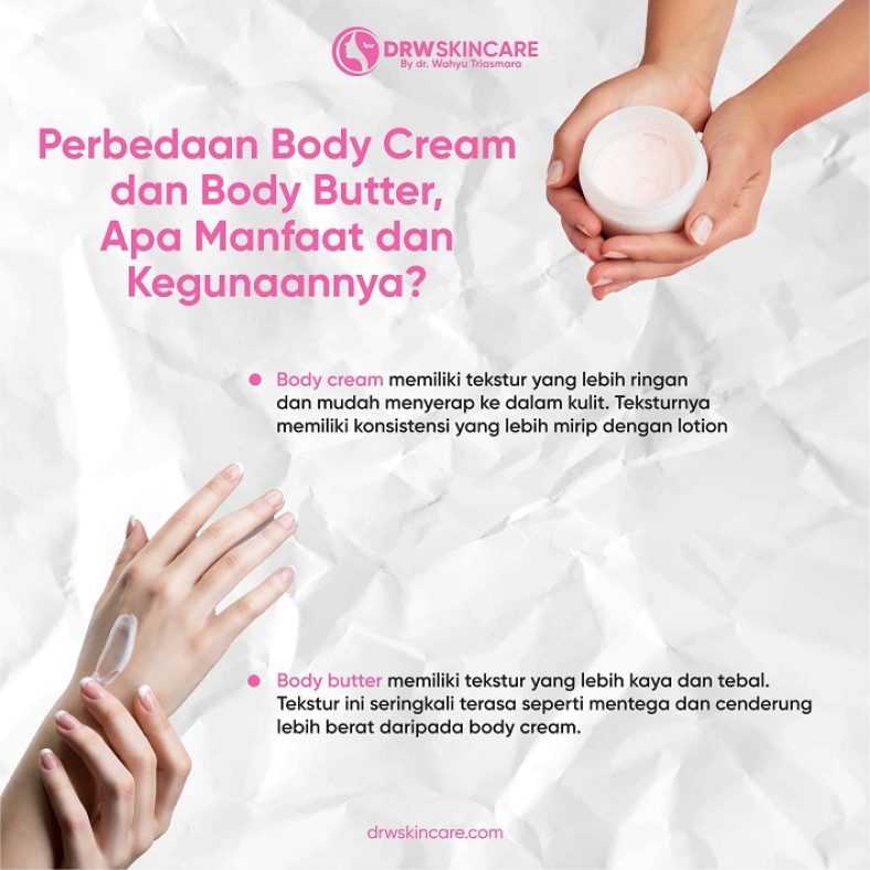 Perbedaan Body Cream dan Body Butter, Apa Manfaat dan Kegunaannya?