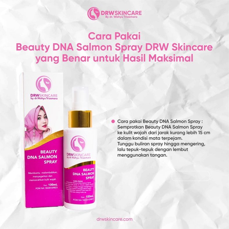 Cara Pakai Beauty DNA Salmon Spray DRW Skincare yang Benar untuk Hasil Maksimal