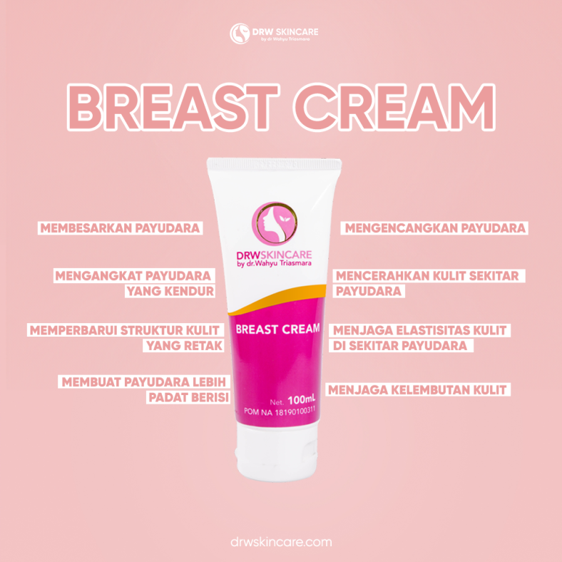 Breast Cream DRW Skincare: Manfaat, Kandungan, dan Cara Pakai