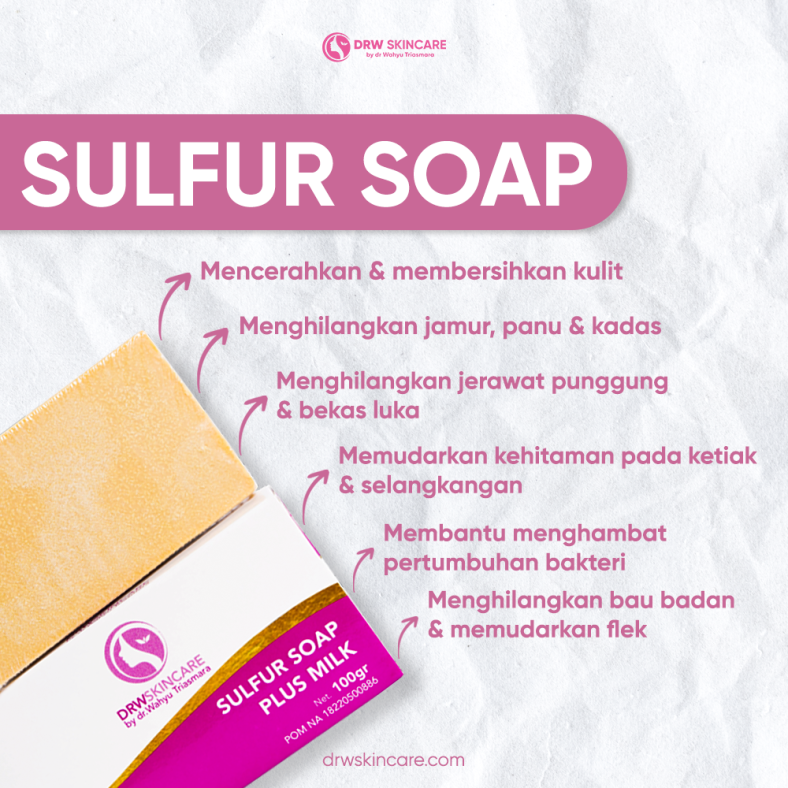 Ingin Kulit Lebih Cerah? Sulfur Soap Plus Milk DRW Skincare Solusinya!