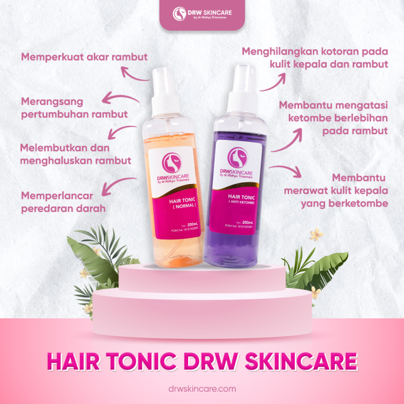 Hair Tonic DRW Skincare, Atasi Rambut Berketombe Hingga Tuntas!