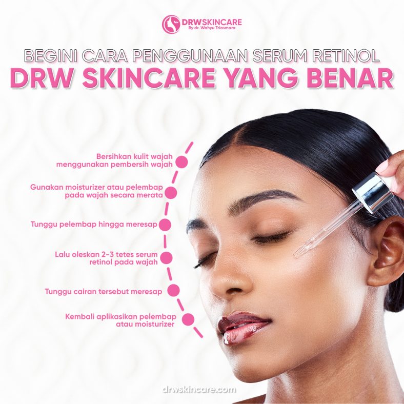 Begini Cara Penggunaan Serum Retinol DRW Skincare yang Tepat
