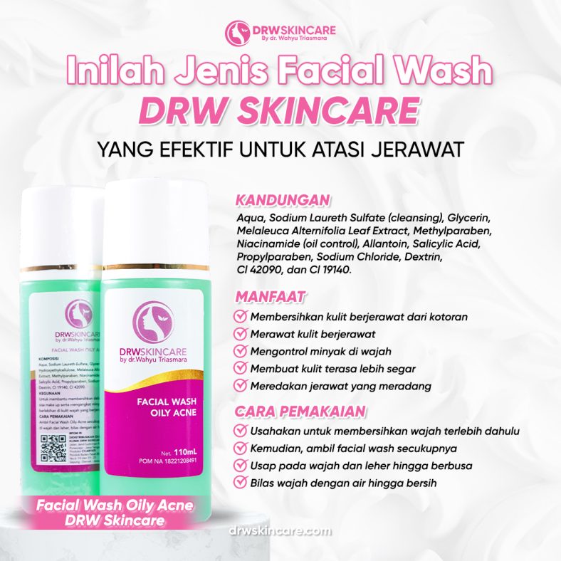 Inilah Jenis Facial Wash DRW Skincare yang Efektif untuk Atasi Jerawat