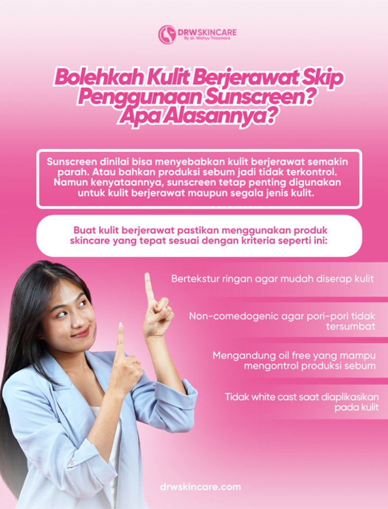 Bolehkah Kulit Berjerawat Skip Penggunaan Sunscreen? Apa Alasannya?