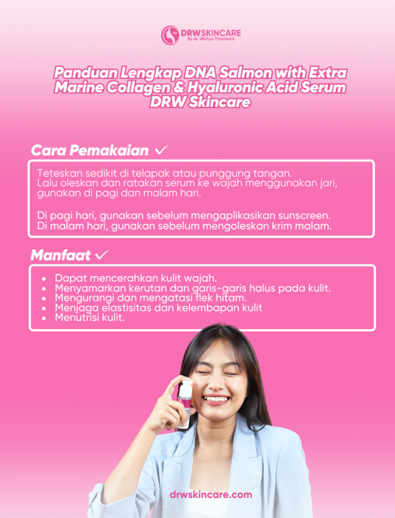 Panduan Lengkap DNA Salmon with Extra Marine Collagen & Hyaluronic Acid Serum DRW Skincare