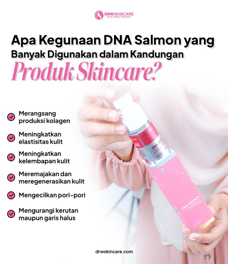 Apa Kegunaan DNA Salmon yang Banyak Digunakan dalam Kandungan Produk Skincare?