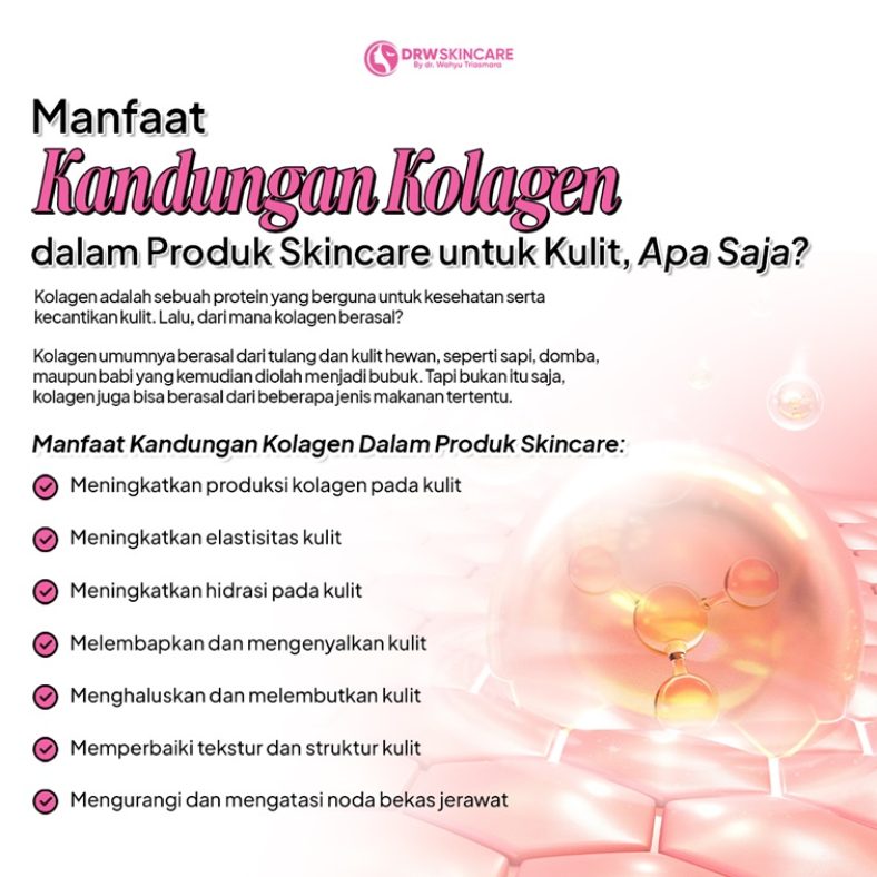 Manfaat Kandungan Kolagen dalam Produk Skincare untuk Kulit, Apa Saja?